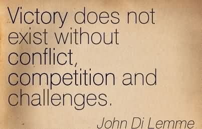 victory-does-not-exist-without-conflict-competition-and-challenges